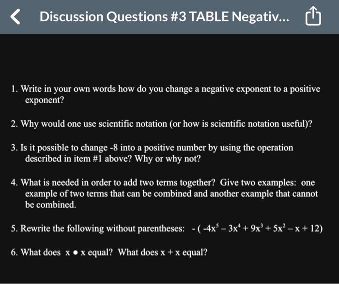 Discussion Questions 3 Table Negativ 1 Write In Your Own Words How Do You Change A Negative Exponent To A Positive 1