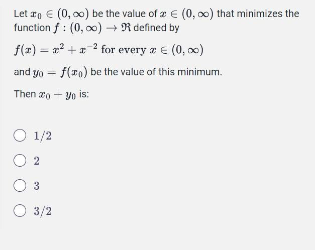 Let Xo 0 Be The Value Of X 0 That Minimizes The Function F 0 R Defined By F X X X For Every 1