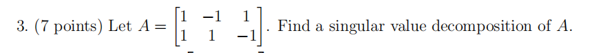 1 1 674 1 1 3 7 Points Let A Find A Singular Value Decomposition Of A 1