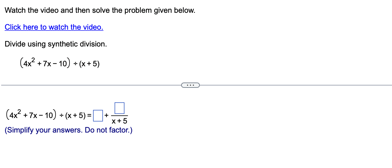 Watch The Video And Then Solve The Problem Given Below Click Here To Watch The Video Divide Using Synthetic Division 1