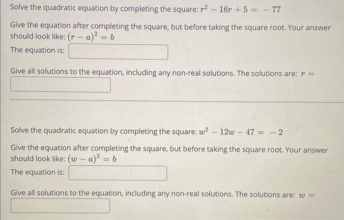 Solve The Quadratic Equation By Completing The Square R 16r 5 77 Give The Equation After Completing The Square 1
