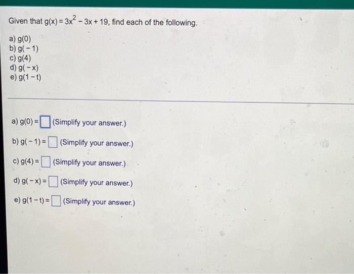 Given That G X 3x 3x 19 Find Each Of The Following A G 0 B G 1 C G 4 D G X E G 1 T A G 0 Simplify 1