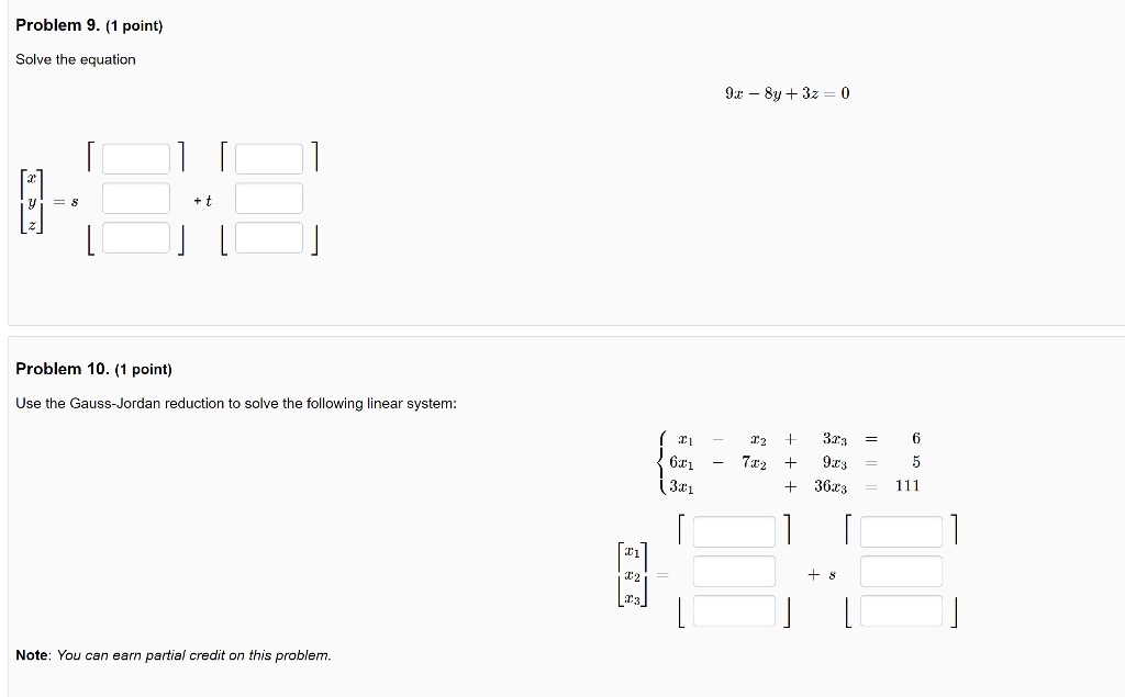 Problem 9 1 Point Solve The Equation Problem 10 1 Point Use The Gauss Jordan Reduction To Solve The Following Line 1