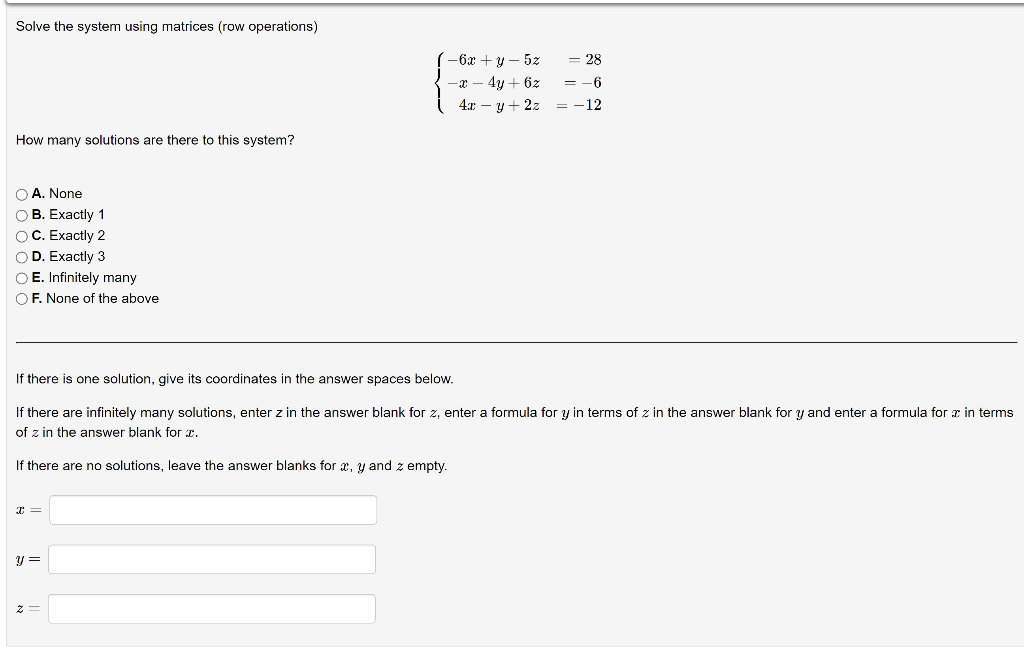 Solve The System Using Matrices Row Operations How Many Solutions Are There To This System O A None Ob Exactly 1 Oc 1