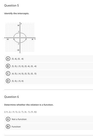 Question 5 Identify The Intercepts 10 A 0 4 0 4 B 5 0 5 0 0 4 0 4 4 0 4 0 0 5 0 1