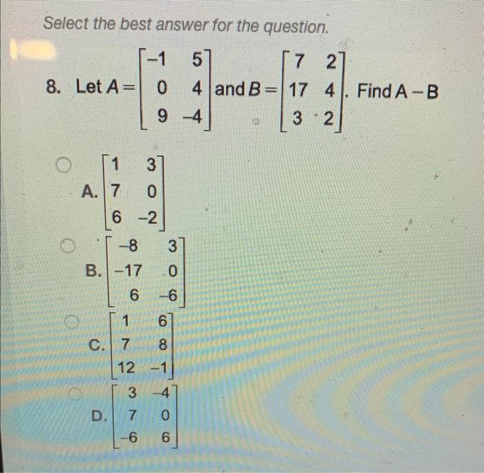 Select The Best Answer For The Question 1 51 72 8 Let A 0 4 And B 17 4 Find A B 32 1 A 7 1 C 7 6 2 8 B 17 6 1