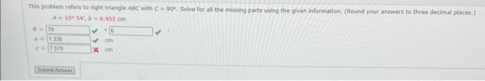 This Problem Refers To Right Triangle Abc With C 90 Solve For All The Missing Parts Using The Given Information Ro 1