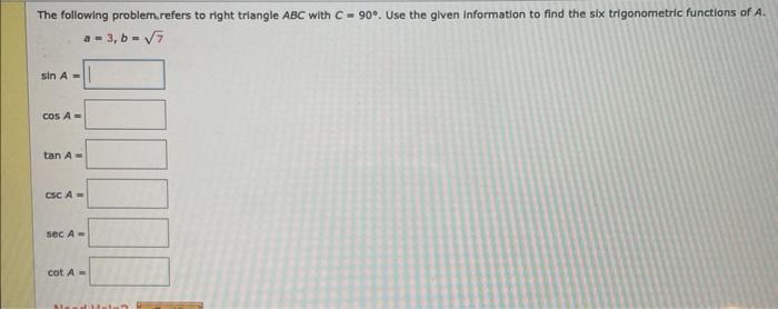 The Following Problem Refers To Right Triangle Abc With C 90 Use The Given Information To Find The Six Trigonometric 1