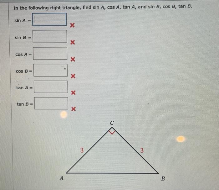 The Following Problem Refers To Right Triangle Abc With C 90 Use The Given Information To Find The Six Trigonometric 4