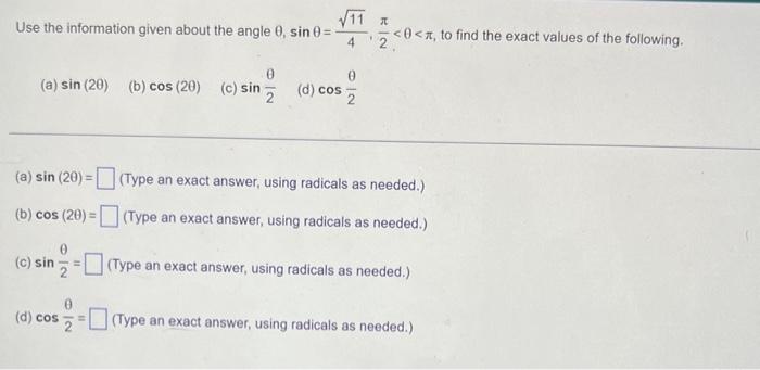 11 Use The Information Given About The Angle 0 Sin 0 A Sin 20 B Cos 20 C Sin A Sin 20 B Cos 20 1