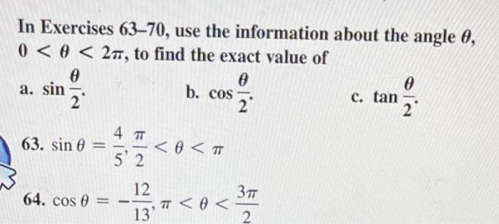 In Exercises 63 70 Use The Information About The Angle 0 0 0 2 To Find The Exact Value Of 0 0 2 A Sin 63 Sin 4 1