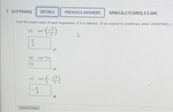 2 2 3 Points Details Sprecalc7coreq 5 5 006 Find The Exact Value Of Each Expression If It Is Defined If An Answer 1