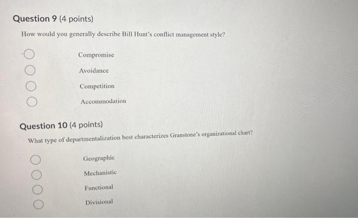 Legitimate Question 5 4 Points Which Of The Following Best Describes Granstone S Organizational Structure Mechanistic 3