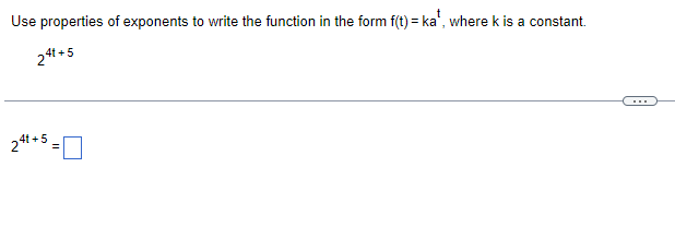 Use Properties Of Exponents To Write The Function In The Form F T Ka Where K Is A Constant 241 5 24t 5 1