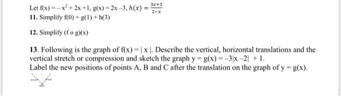 Let F X X 2x 1 G X 2x 3 H X 11 Simplify F 0 G 1 H 3 12 Simplify Fog X 3x 3 2 X 13 Following Is The G 1