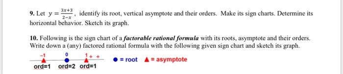 3x 3 9 Let Y 3 Identify Its Root Vertical Asymptote And Their Orders Make Its Sign Charts Determine Its Horizont 1