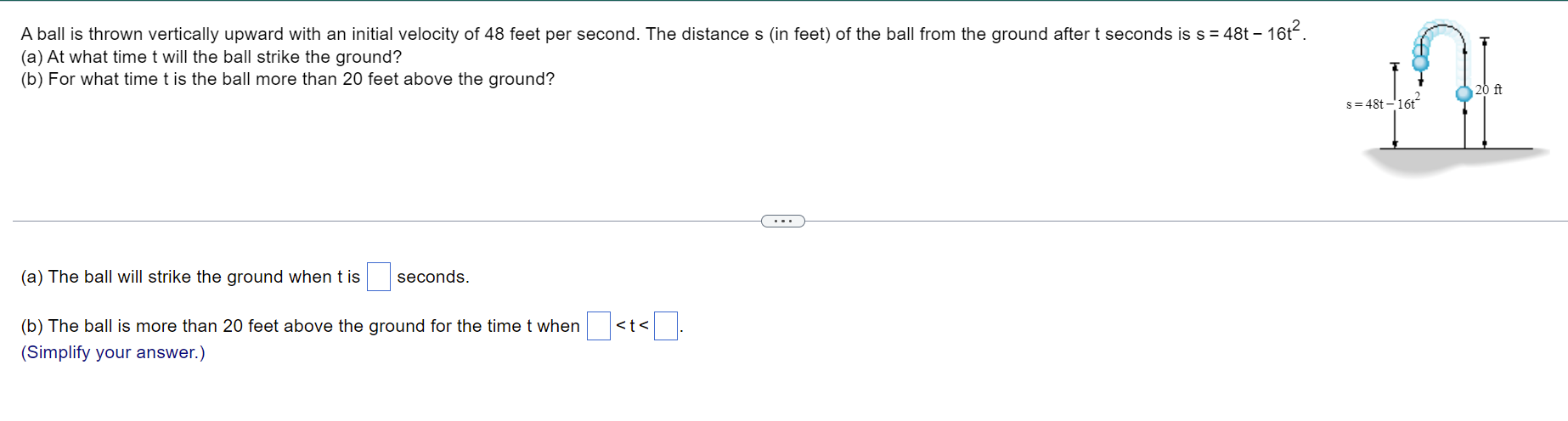 A Ball Is Thrown Vertically Upward With An Initial Velocity Of 48 Feet Per Second The Distances In Feet Of The Ball F 1