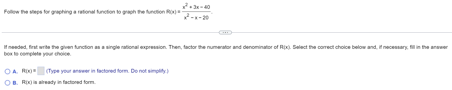 X 3x 40 X X 20 Follow The Steps For Graphing A Rational Function To Graph The Function R X If Needed First Wr 1