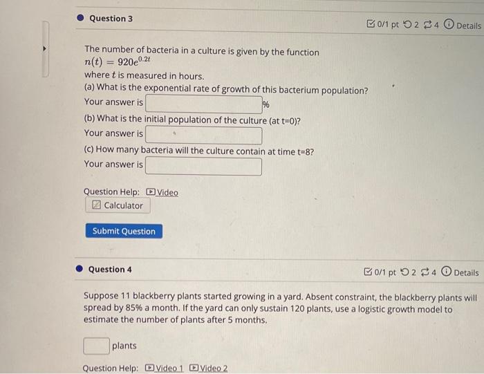 Question 3 The Number Of Bacteria In A Culture Is Given By The Function N T 920eo 0 2t Where T Is Measured In Hours 1
