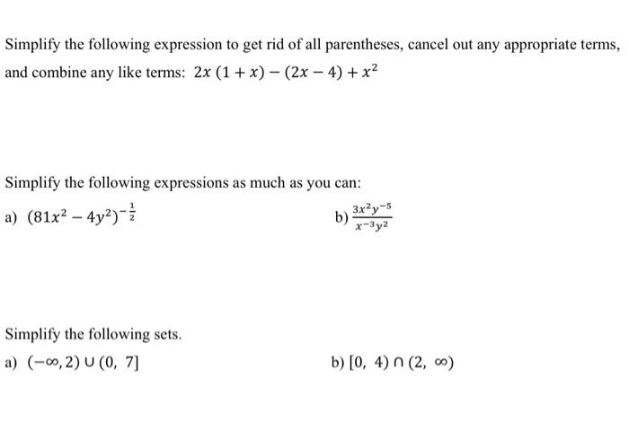 Simplify The Following Expression To Get Rid Of All Parentheses Cancel Out Any Appropriate Terms And Combine Any Like 1