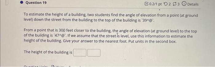 1 4 Homework Question 16 The Angle Of Elevation To The Top Of A Building In New York Is Found To Be 2 Degrees From The G 3
