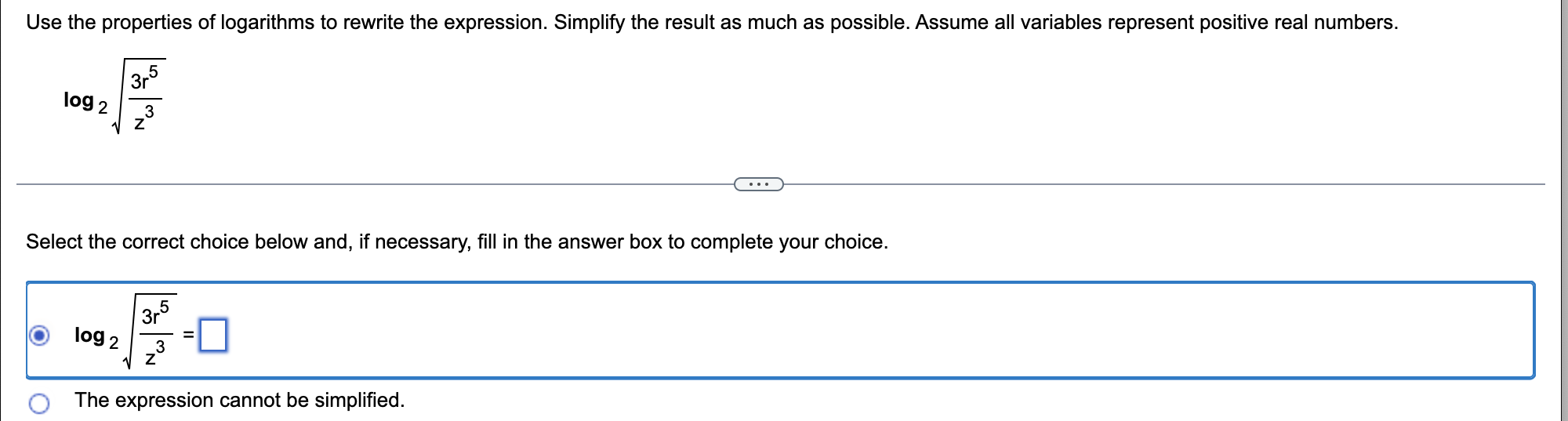 Use The Properties Of Logarithms To Rewrite The Expression Simplify The Result As Much As Possible Assume All Variable 1
