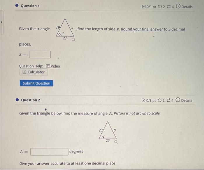 Question 1 Given The Triangle Places I Question Help Video Calculator Submit Question Question 2 19 60 A 27 Find 1