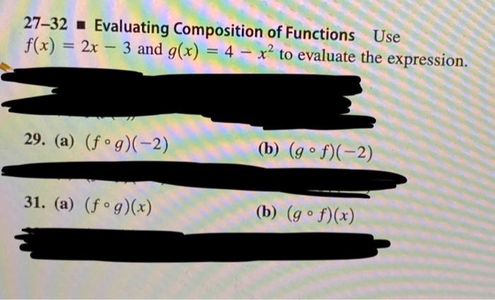 27 32 Evaluating Composition Of Functions Use F X 2x3 And G X 4x To Evaluate The Expression 29 A Fog 2 31 1