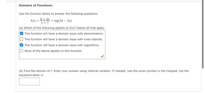 Domains Of Functions Use The Function Below To Answer The Following Questions 8 2x X 7 Log 24 2x A Which Of T 1
