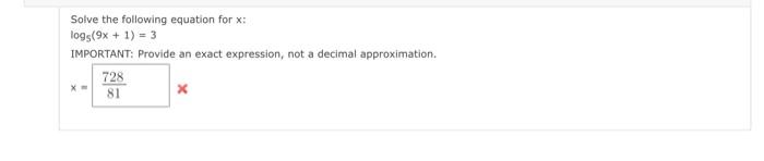 Solve The Following Equation For X Logs 9x 1 3 Important Provide An Exact Expression Not A Decimal Approximatio 1