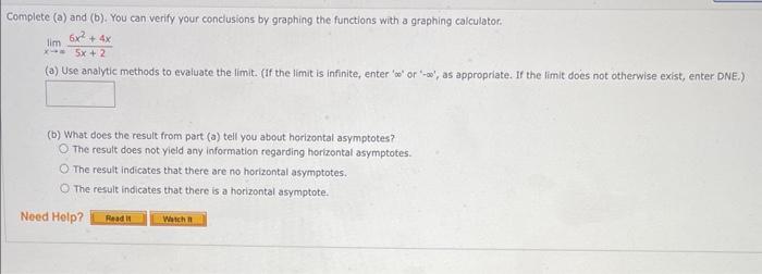 Complete A And B You Can Verify Your Conclusions By Graphing The Functions With A Graphing Calculator 6x Lim X X 1