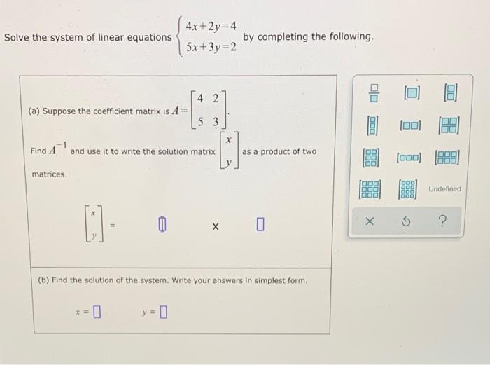 Solve The System Of Linear Equations By Completing The Following 1