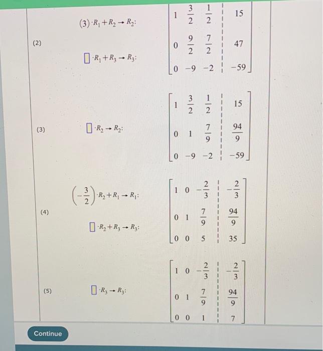 Consider The Following System Of Linear Equations Solve The System By Completing The Steps Below To Produce A Reduced R 2