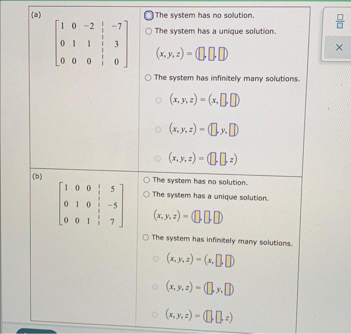 Two Augmented Matrices For Two Linear Systems In The Variables Y And Z Are Given Below The Augmented Matrices Are I 1