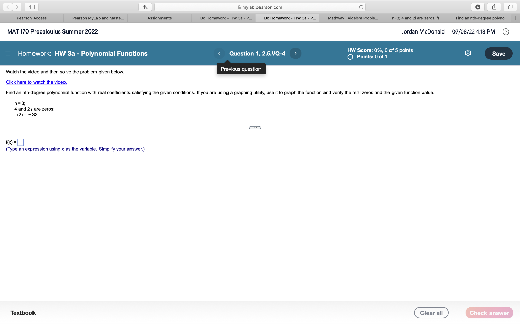 D Pearson Access Pearson Mylab And Maste Mat 170 Precalculus Summer 2022 Homework Hw 3a Polynomial Functions Watch 1