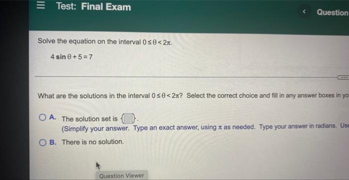 Test Final Exam Solve The Equation On The Interval 0 0 2 4 Sin 0 5 7 Question What Are The Solutions In The Inter 1