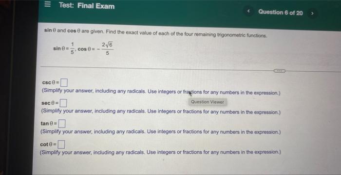 Test Final Exam Sine And Cos 8 Are Given Find The Exact Value Of Each Of The Four Remaining Trigonometric Functions 2 1
