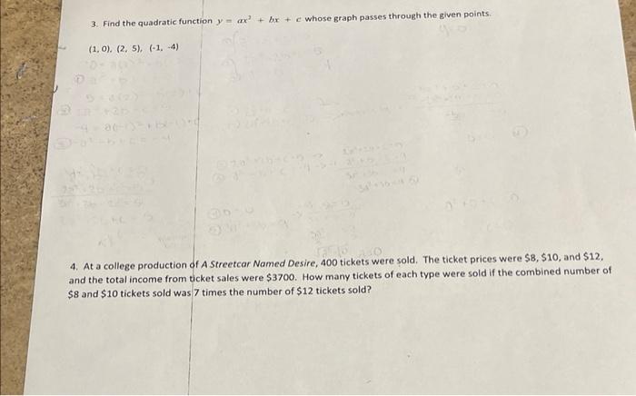 3 Find The Quadratic Function Yax Bx C Whose Graph Passes Through The Given Points 1 0 2 5 1 4 4 At A Co 1
