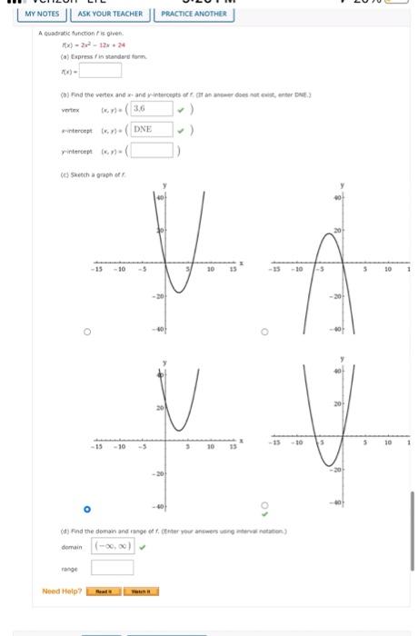 My Notes Ask Your T A Quadratic Function Is Given 1x 2 12x 24 A Express Fin Standard Form X X Teacher Vertex B 1