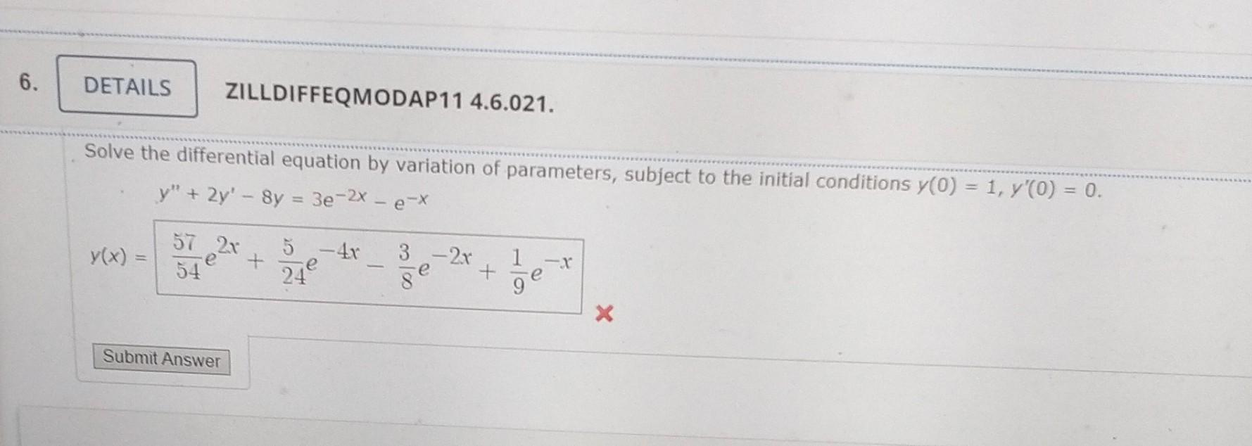 Zilldiffeqmodap11 4 6 021 Solve The Differential Equation By Variation Of Parameters Subject To The Initial Conditions 1