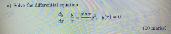 A Solve The Differential Equation Utm Dy Da I Y Sin X X X Y Y T 0 Utm 10 Marks 1