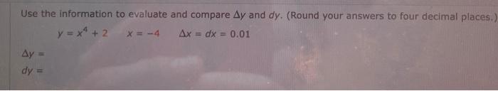 Use The Information Y X 2 Ay Dy To Evaluate And Compare Ay And Dy Round Your Answers To Four Decimal Places 1