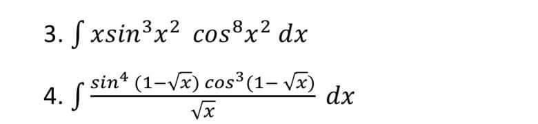 2 3 Fxsin X Cos X Dx 4 S Sin 1 X Cos 1 X X Dx 1
