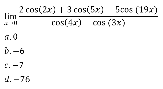 Lim X 0 2 Cos 2x 3 Cos 5x 5cos 19x Cos 4x Cos 3x A 0 B 6 C 7 D 76 1