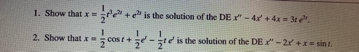 E E Is The Solution Of The De X 4x 4x 31 1 Show That X 2 Show That X 2 Cost E Is The Solution Of 1