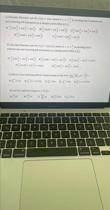 1 A 1 1 Calculate Riemann Sum For F X Sinx Where 0 X By Dividing Into 3 Subintervals And Choosing Left End Points 1