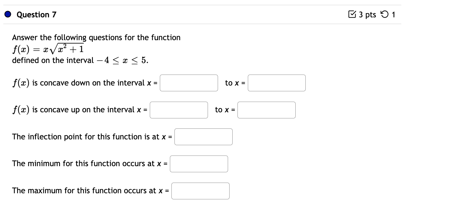 Question 7 Answer The Following Questions For The Function X 1 F X X X Defined On The Interval 4 X 5 X 1