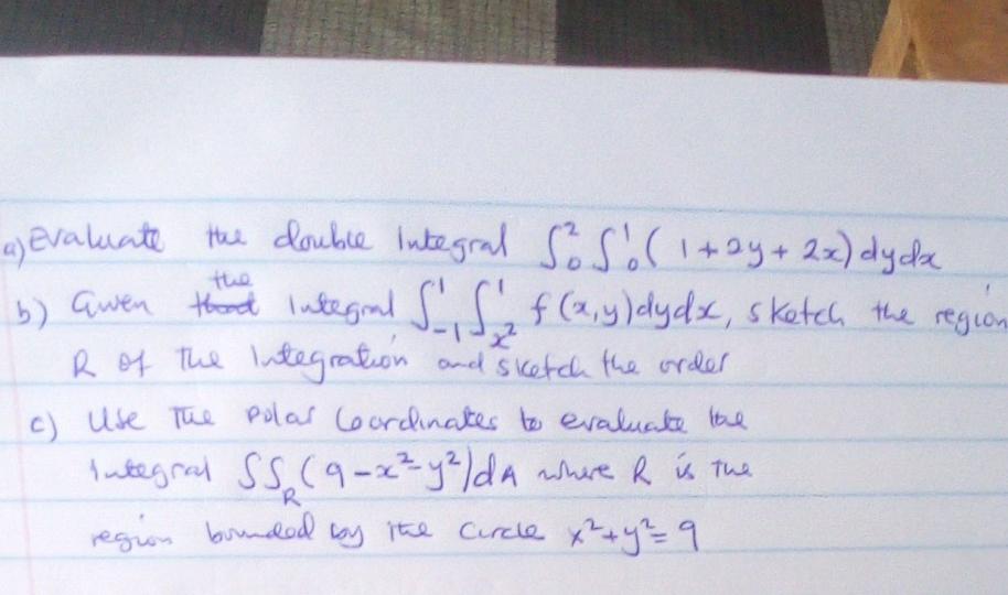 2x Dyda A Evaluate The Double Integral So So 1 2y B Gwen Thond Integral S S F X Y Dydx Sketch The Region R Of 1