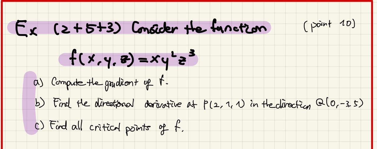 Ex 2 5 3 Consider The Function F X Y Xy Z 2 A Compute The Gradient Of F Point 10 B Find The Directional 1