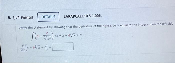 Details Larapcalc10 5 1 006 6 1 Points Verify The Statement By Showing That The Derivative Of The Right Side Is Eq 1
